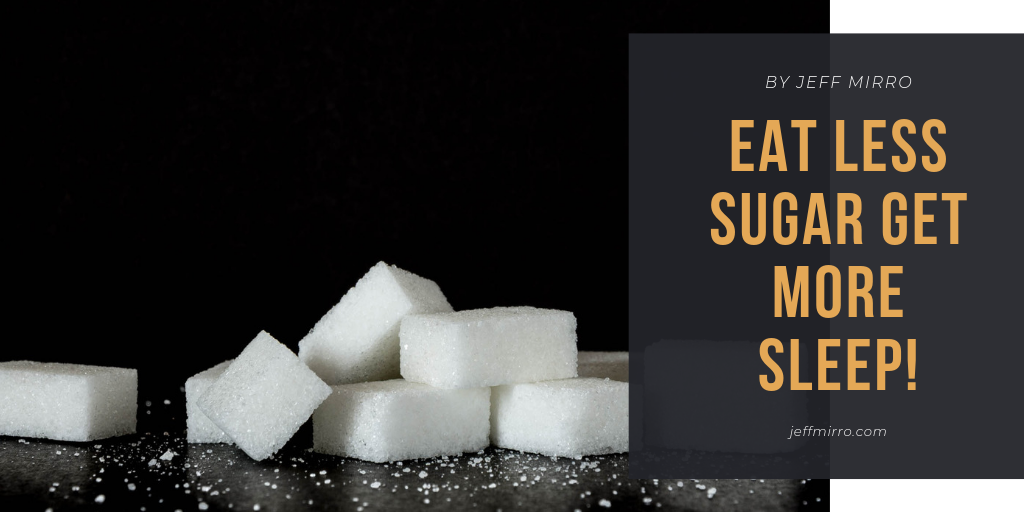 Read more about the article Eat Less Sugar, Get More Sleep – Practice Intermittent Fasting Too